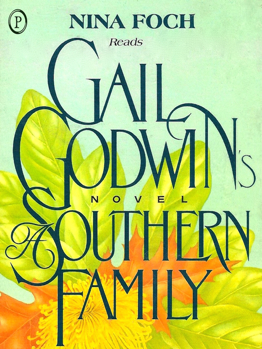 Title details for A Southern Family by Gail Godwin - Available